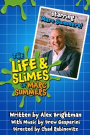 The Life and Slimes of Marc Summers - Poster