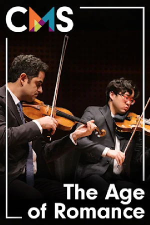 Chamber Music Society of Lincoln Center: The Age of Romance