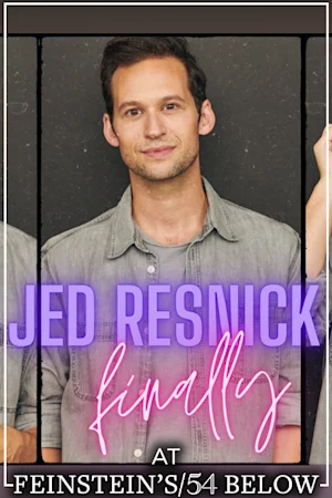 Jed Resnick, feat. Waitress's Erich Bergen & More! tickets