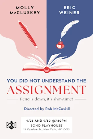 YOU DID NOT UNDERSTAND THE ASSIGNMENT: Pencils Down, it's showtime! Tickets