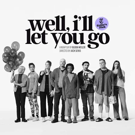 Well, I'll Let You Go