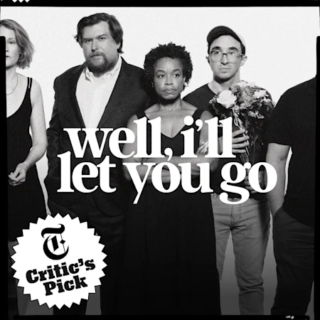 Well, I'll Let You Go