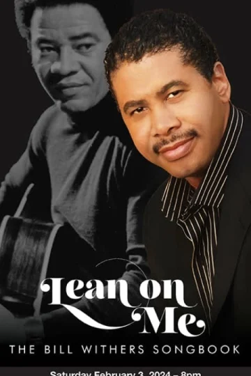 Lean on Me: The Bill Withers Songbook Tickets