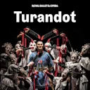 Turandot - Royal Ballet and Opera