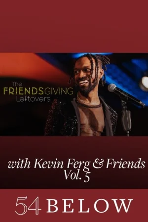 The Friendsgiving Leftovers w/ Kevin Ferg & Friends Vol. 5