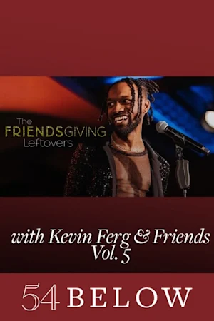 The Friendsgiving Leftovers w/ Kevin Ferg & Friends Vol. 5 Tickets