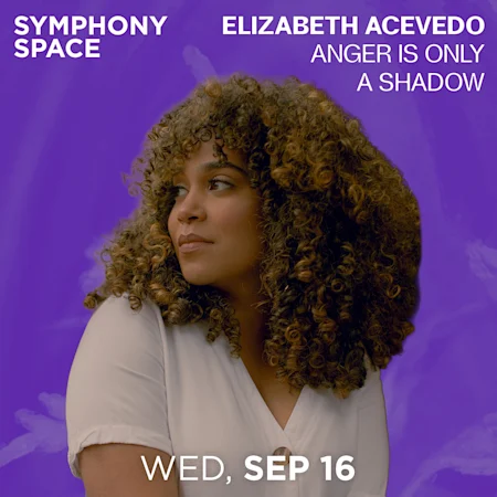 Elizabeth Acevedo, Anger Is Only a Shadow