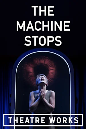 The Machine Stops Tickets