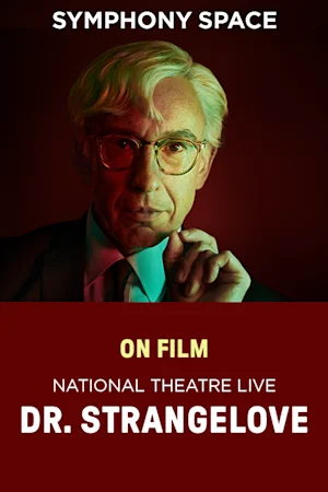 NT Live: Dr. Strangelove