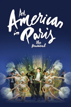 An American In Paris at Theatre Royal Sydney  Tickets