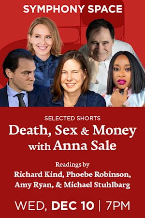 Selected Shorts: Death, Sex & Money with Anna Sale
