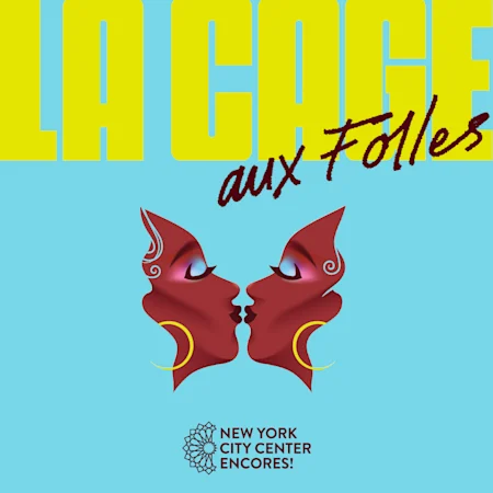 Encores! La Cage Aux Folles