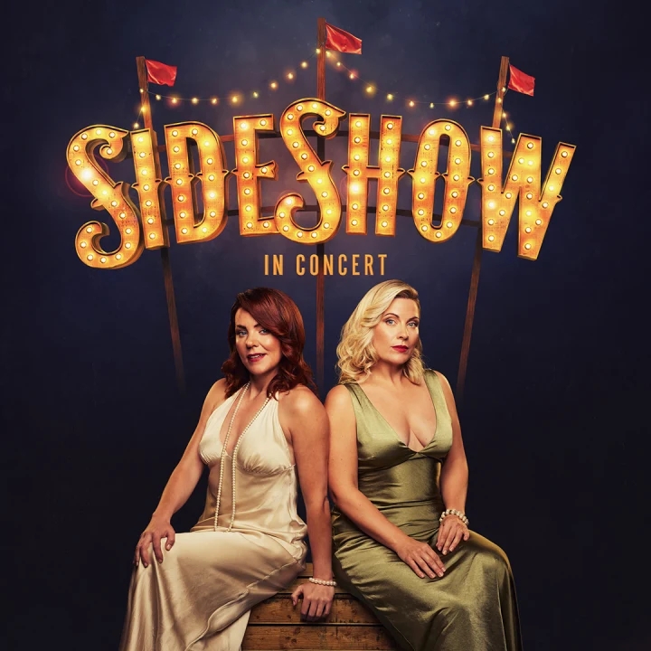 Side Show In Concert: What to expect - 1
