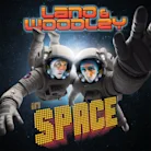 Lano & Woodley in Space