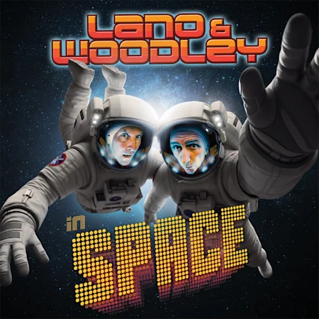 Lano & Woodley in Space