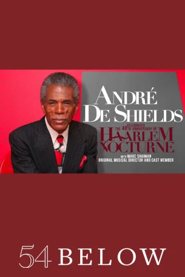 Tony Winner André De Shields Celebrates The 40th Anniversary of Haarlem Nocturne Tickets