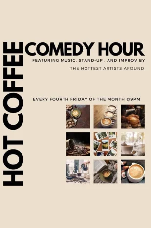 Hot Coffee Comedy Hour Tickets