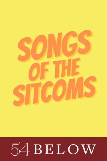 Songs of the Sitcoms! Tickets
