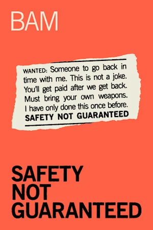 Safety Not Guaranteed Tickets