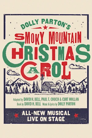 Dolly Parton's Smoky Mountain Christmas Carol Tickets