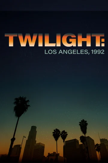 Twilight: Los Angeles, 1992 Tickets