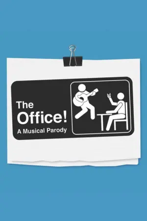 [Poster] The Office! A Musical Parody 13171