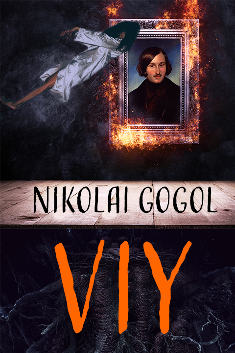 Nikolai Gogol : Viy Tickets
