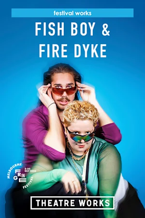 Fish Boy & Fire Dyke Tickets