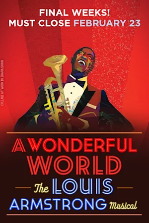 A Wonderful World: The Louis Armstrong Musical Tickets