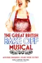 The Great British Bake Off Musical 