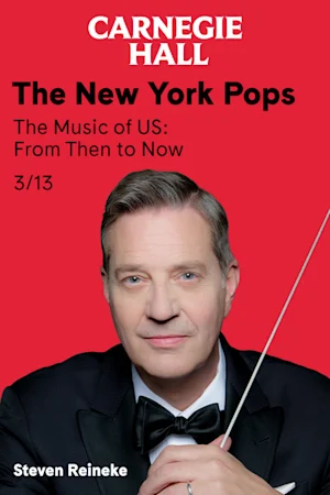 The New York Pops - The Music of US: From Then to Now