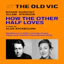 How the Other Half Loves