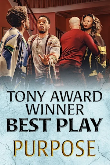 Purpose on Broadway Tickets