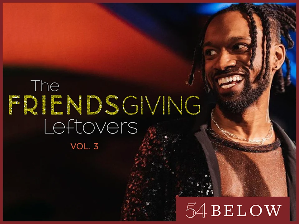 The Friendsgiving Leftovers, Starring Kevin Ferg & Friends!: What to expect - 1