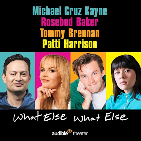 What Else, What Else: A Night of Stand-up Comedy with Michael Cruz Kayne