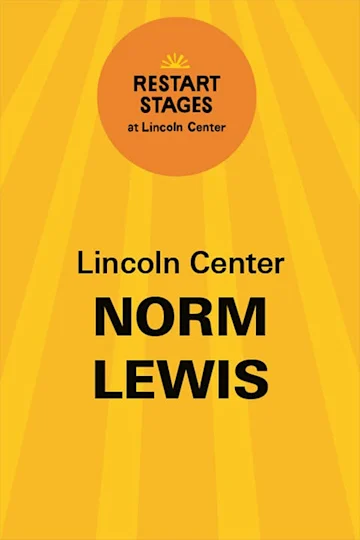 Restart Stages at Lincoln Center: Norm Lewis Tickets