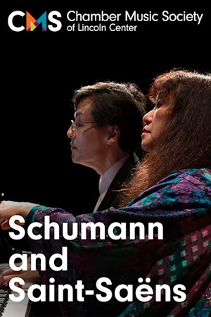 Chamber Music Society of Lincoln Center: Schumann and Saint-Saëns Tickets