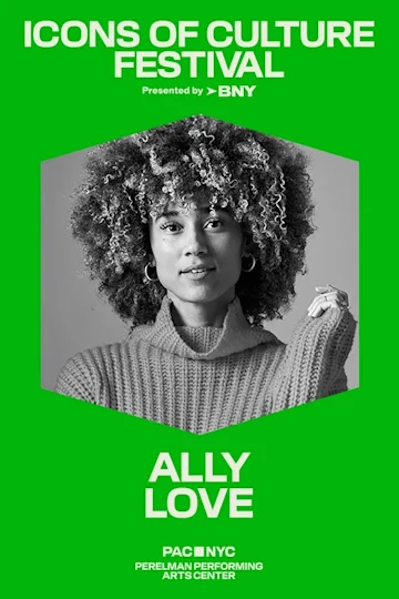 PAC NYC Icons of Culture Festival: Ally Love Tickets