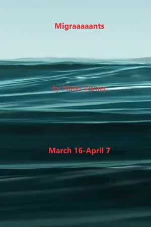 ExPats Theatre: Migraaaaants: There’s Too Many People on This Damn Boat tickets