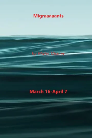 ExPats Theatre: Migraaaaants: There’s Too Many People on This Damn Boat tickets