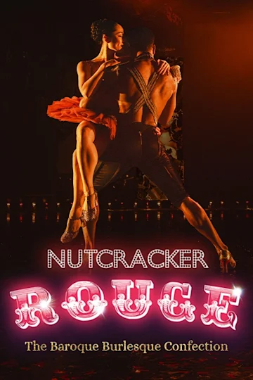 Nutcracker Rouge by Company XIV Tickets