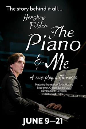 Hershey Felder: The Piano and Me