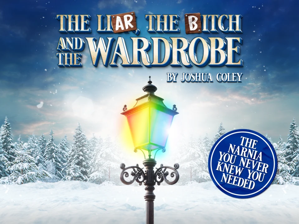 The Liar, The Bitch and The Wardrobe (A very adult panto): What to expect - 1