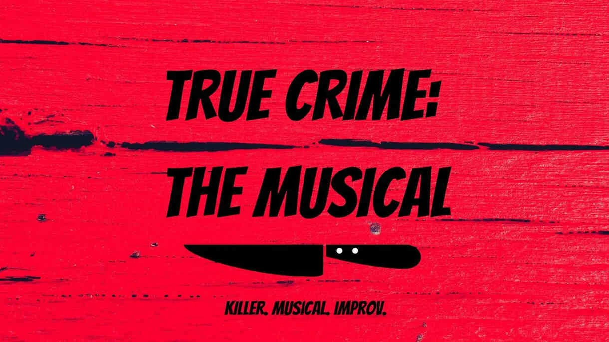 True Crime: the Musical : What to expect - 1