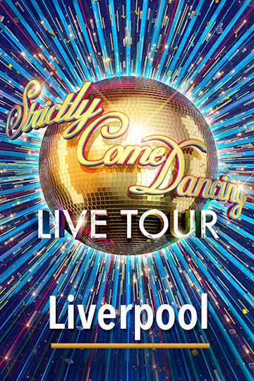 Strictly Come Dancing - Liverpool tickets