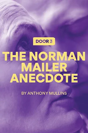 THE NORMAN MAILER ANECDOTE tickets