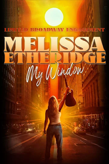 Melissa Etheridge: My Window on Broadway Tickets