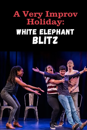 A Very Improv Holiday: White Elephant Blitz tickets