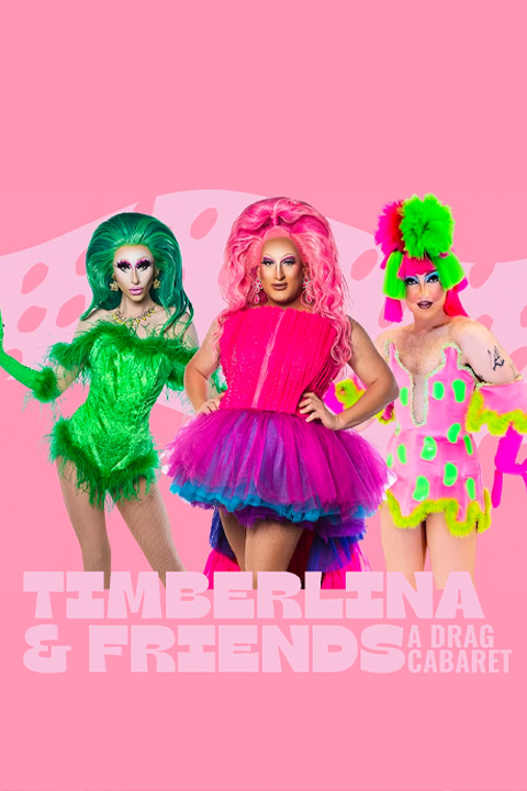 Timberlina & Friends: A Drag Cabaret tickets | Sydney | TodayTix