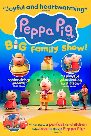 Peppa Pig’s Big Family Show!